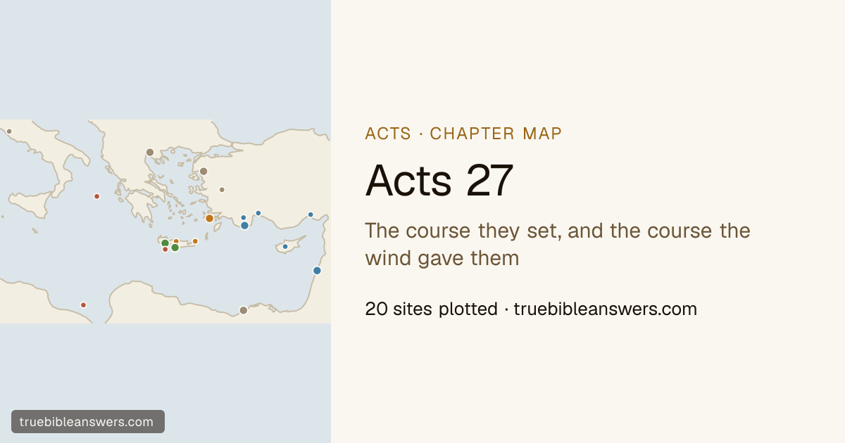 Map of Acts 27: The course they set, and the course the wind gave them — 20 sites plotted