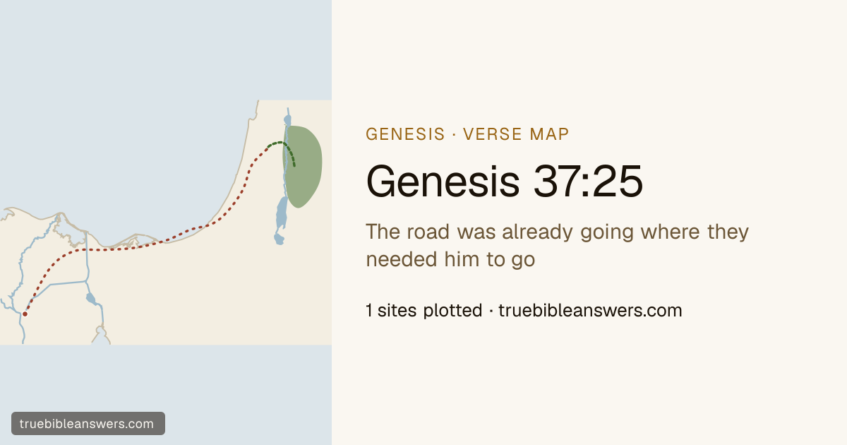 Map of Genesis 37:25: The road was already going where they needed him to go — 1 sites plotted